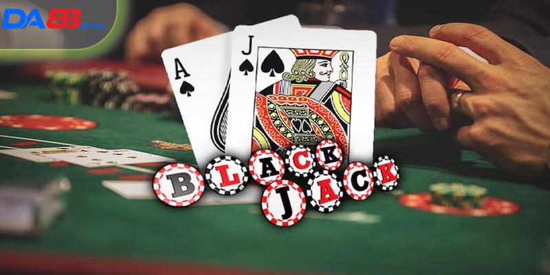 Hướng dẫn cách chơi Blackjack chi tiết từ A - Z tại DA88