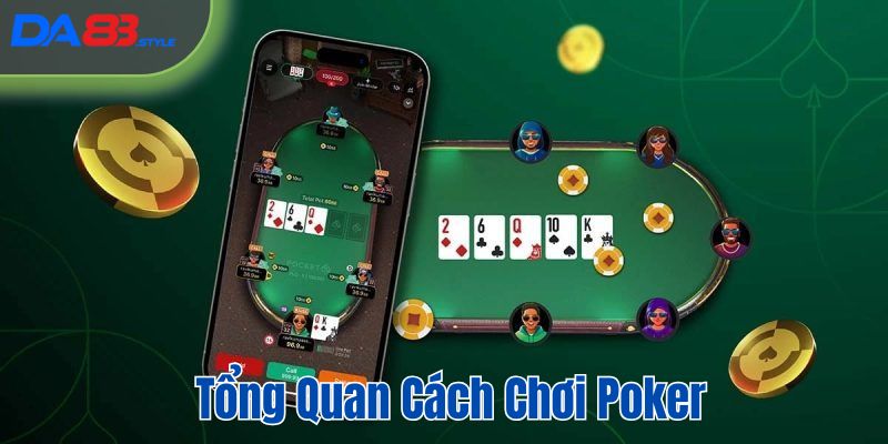 Thông tin tổng quan về trò chơi Poker